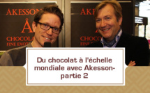 Du chocolat à l'échelle internationale avec Akesson- partie 2